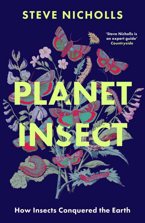 Book cover of Alien Worlds: How insects conquered the Earth, and why their fate will determine our future