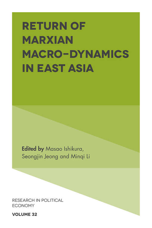 Book cover of Return of Marxian Macro-dynamics in East Asia (Research in Political Economy #32)