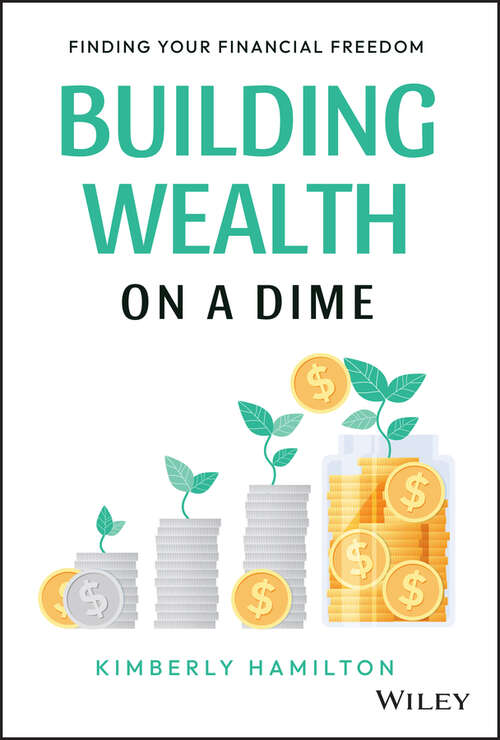 Book cover of Building Wealth on a Dime: Finding your Financial Freedom