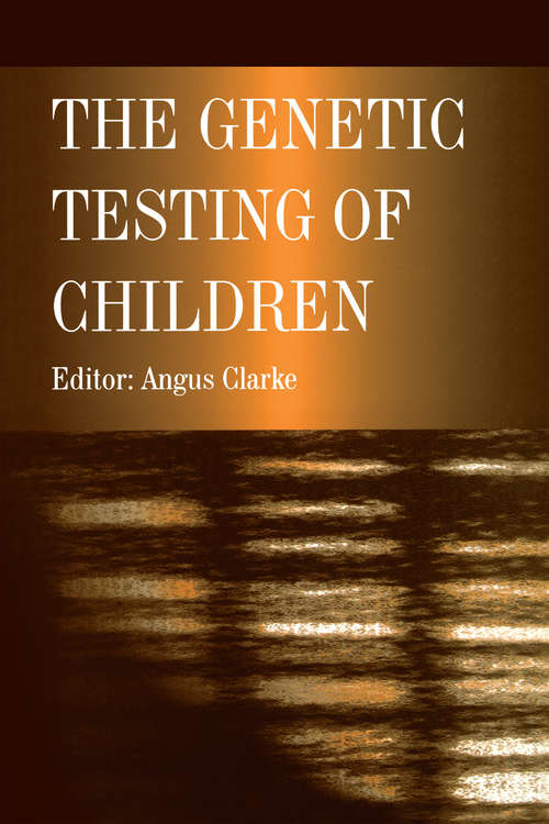 Book cover of The Genetic Testing of Children