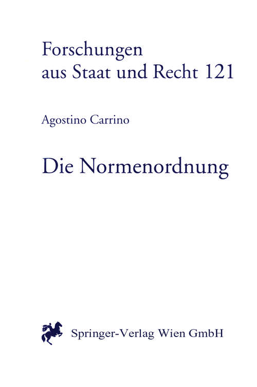 Book cover of Die Normenordnung: Staat und Recht in der Lehre Kelsens (1998) (Forschungen aus Staat und Recht #121)