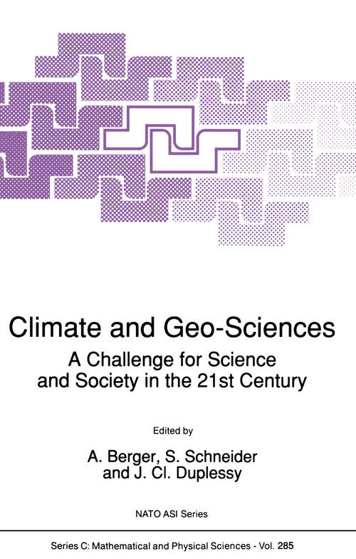 Book cover of Climate and Geo-Sciences: A Challenge for Science and Society in the 21st Century (1989) (Nato Science Series C: #285)