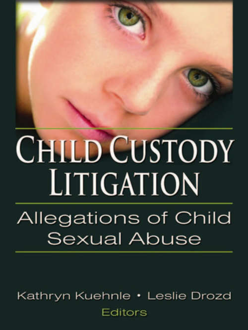 Book cover of Child Custody Litigation: Allegations of Child Sexual Abuse