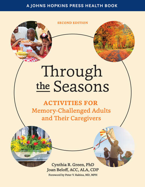 Book cover of Through the Seasons: Activities for Memory-Challenged Adults and Their Caregivers (Second Edition)