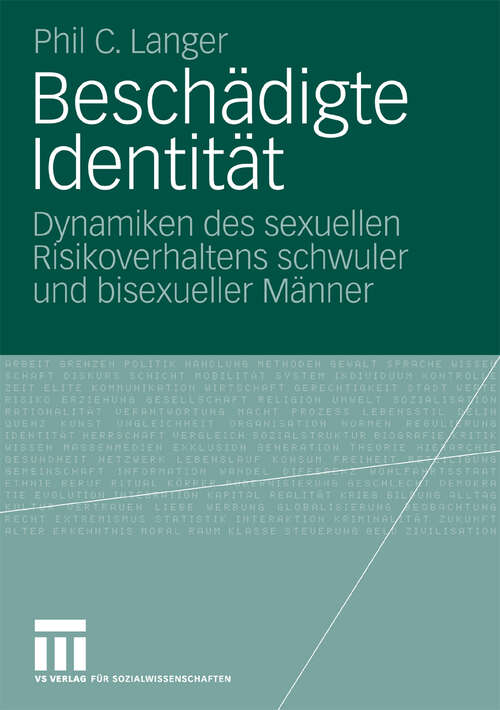 Book cover of Beschädigte Identität: Dynamiken des sexuellen Risikoverhaltens schwuler und bisexueller Männer (2010)