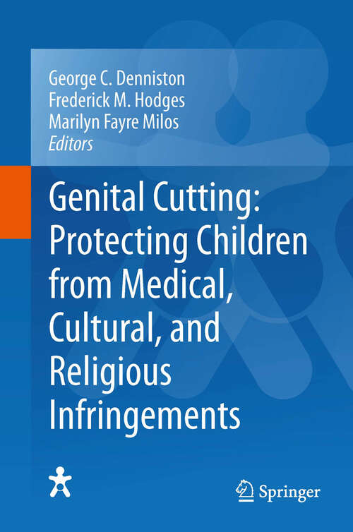 Book cover of Genital Cutting: Protecting Children from Medical, Cultural, and Religious Infringements (2013)