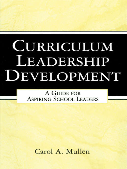 Book cover of Curriculum Leadership Development: A Guide for Aspiring School Leaders