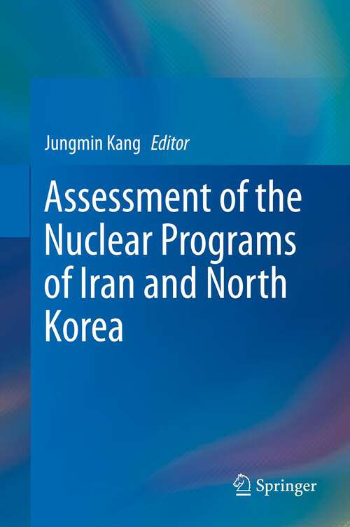 Book cover of Assessment of the Nuclear Programs of Iran and North Korea (2013)