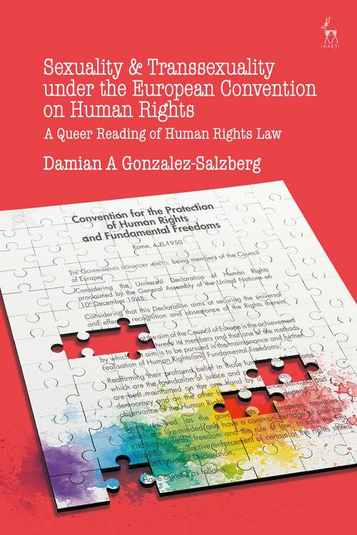 Book cover of Sexuality and Transsexuality Under the European Convention on Human Rights: A Queer Reading of Human Rights Law