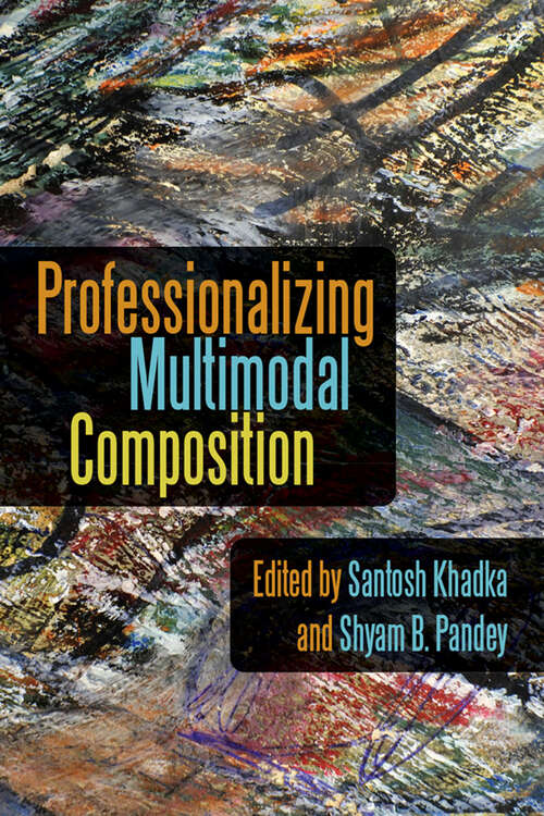 Book cover of Professionalizing Multimodal Composition
