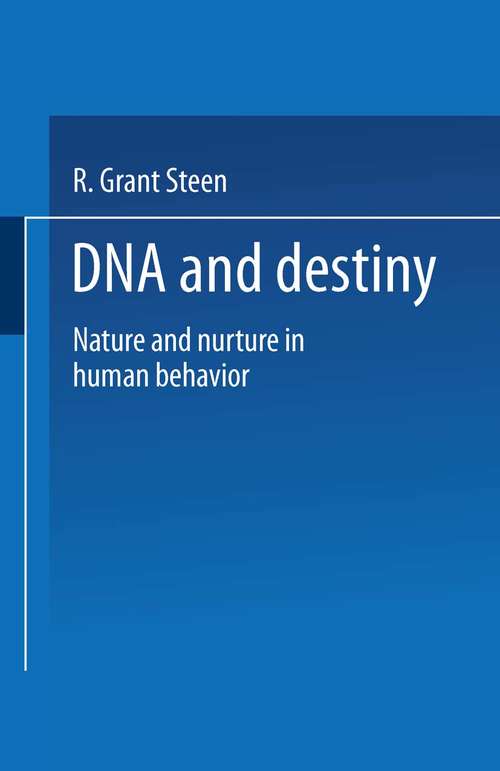 Book cover of DNA and Destiny: Nature and Nurture in Human Behavior (1996)