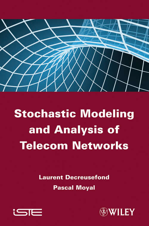 Book cover of Stochastic Modeling and Analysis of Telecom Networks