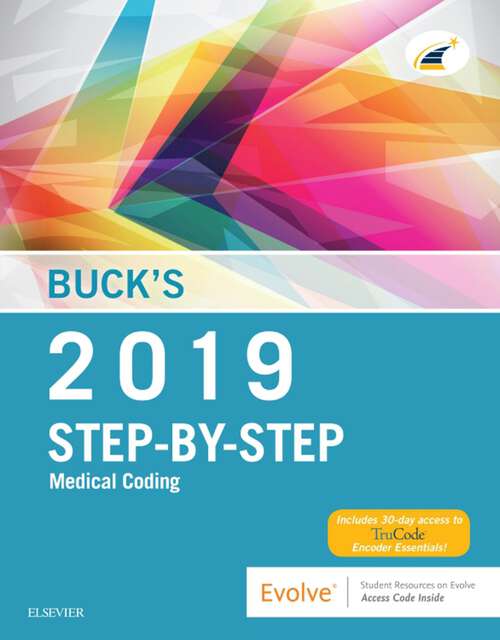 Book cover of Buck's Step-by-Step Medical Coding, 2019 Edition E-Book: Buck's Step-by-Step Medical Coding, 2019 Edition E-Book