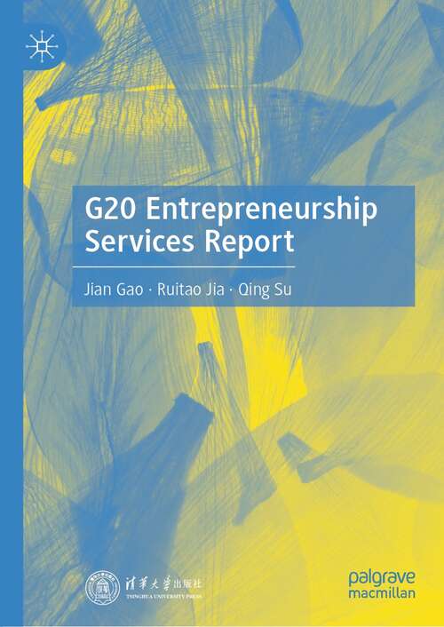 Book cover of G20 Entrepreneurship Services Report (1st ed. 2022)