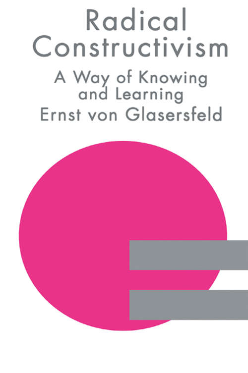 Book cover of RADICAL CONSTRUCTIVISM: A Way Of Knowing And Learning