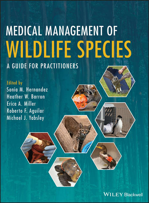 Book cover of Medical Management of Wildlife Species: A Guide for Veterinary Practitioners