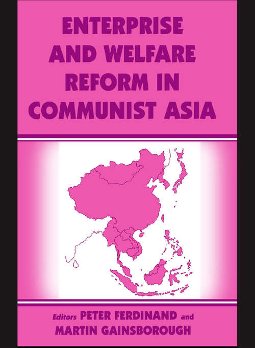 Book cover of Enterprise and Welfare Reform in Communist Asia