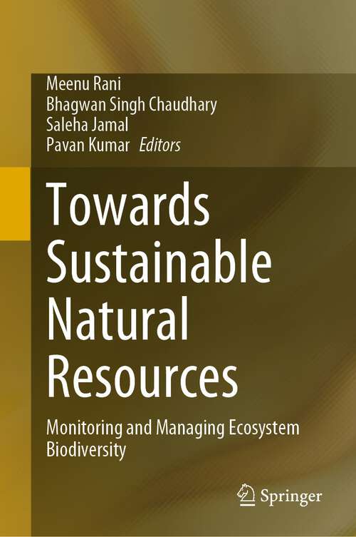 Book cover of Towards Sustainable Natural Resources: Monitoring and Managing Ecosystem Biodiversity (1st ed. 2022)