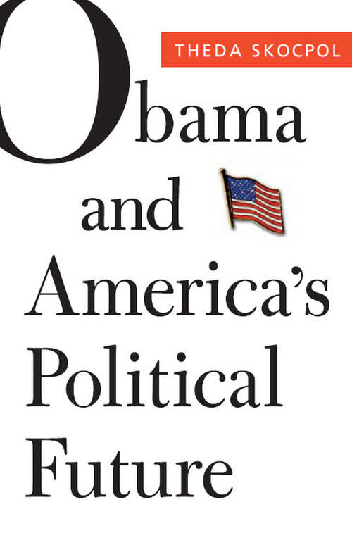 Book cover of Obama and America's Political Future (Alexis de Tocqueville lectures on American politics)