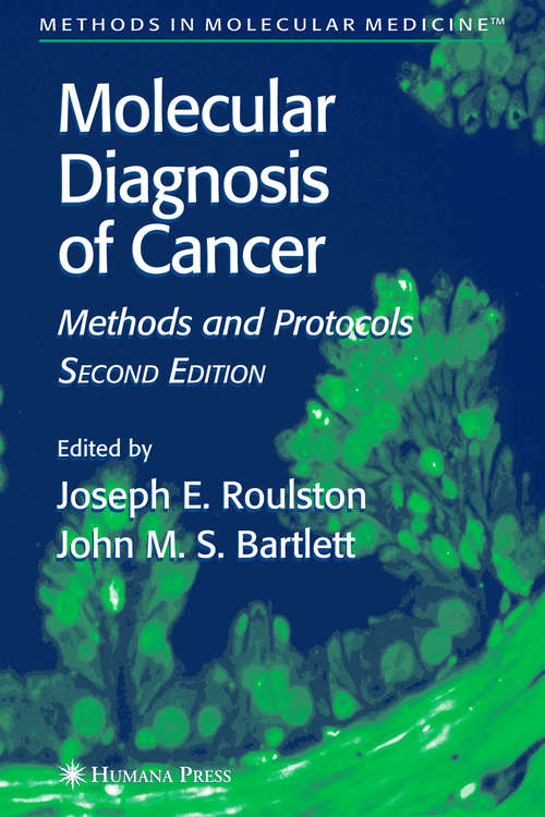 Book cover of Molecular Diagnosis of Cancer: Methods and Protocols (2nd ed. 2004) (Methods in Molecular Medicine #97)