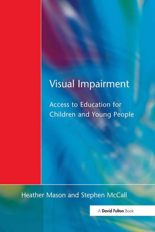 Book cover of Visual Impairment: Access to Education for Children and Young People