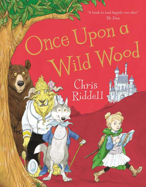Book cover of Once Upon a Wild Wood