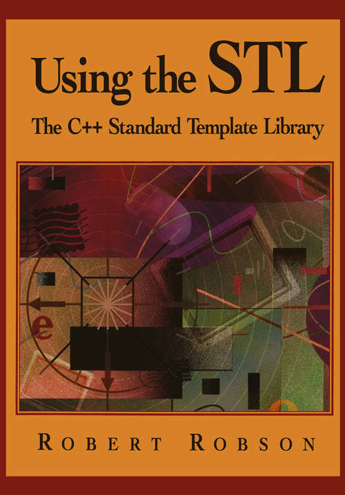 Book cover of Using the STL: The C++ Standard Template Library (1998)