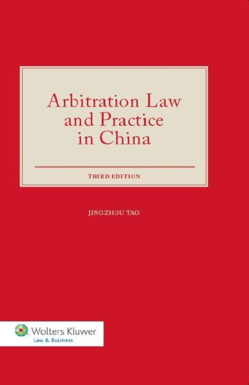 Book cover of Arbitration Law and Practice in China (3)