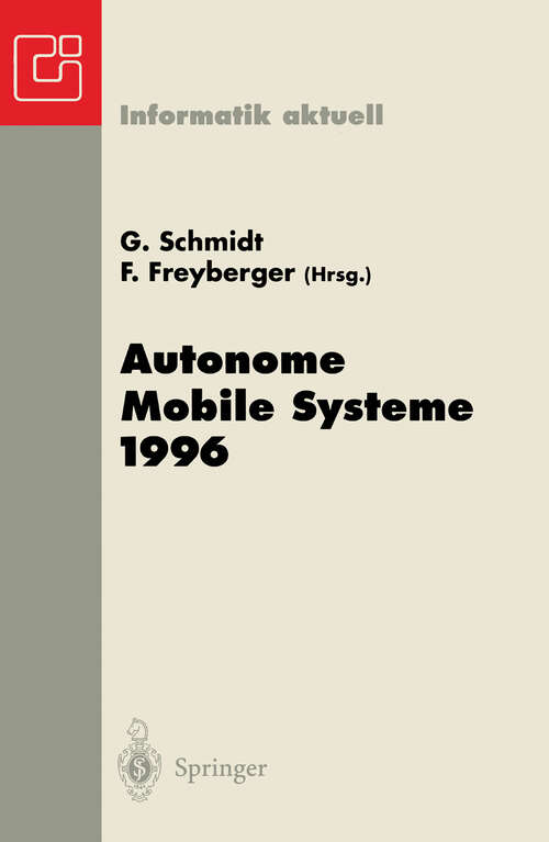Book cover of Autonome Mobile Systeme 1996: 12. Fachgespräch München, 14.–15. Oktober 1996 (1996) (Informatik aktuell)