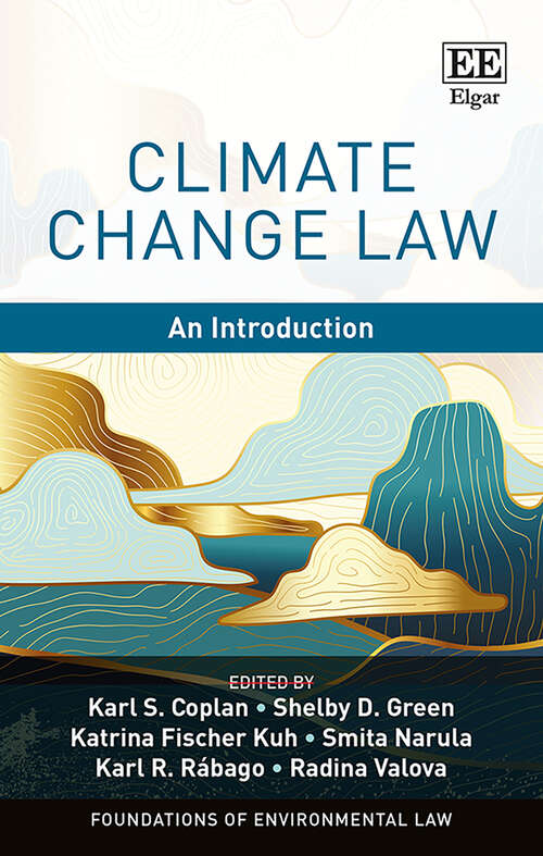 Book cover of Climate Change Law: An Introduction (Foundations of Environmental Law series)