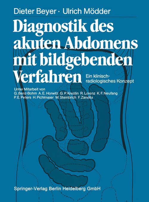 Book cover of Diagnostik des akuten Abdomens mit bildgebenden Verfahren: Ein klinisch-radiologisches Konzept (1985)