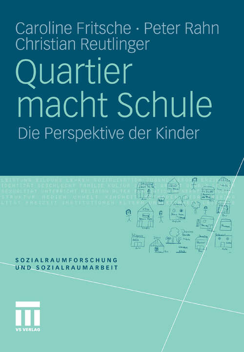 Book cover of Quartier macht Schule: Die Perspektive der Kinder (2011) (Sozialraumforschung und Sozialraumarbeit)