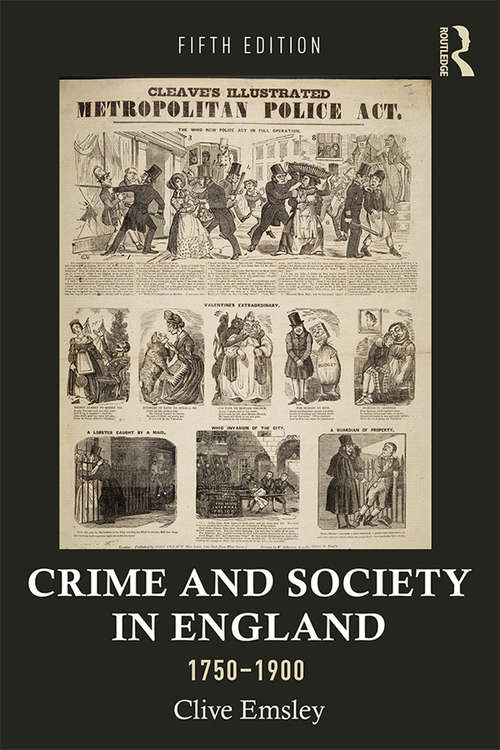 Book cover of Crime and Society in England, 1750–1900 (5) (Themes In British Social History)