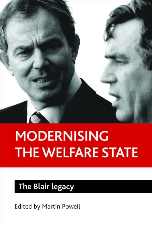 Book cover of Modernising the welfare state: The Blair legacy