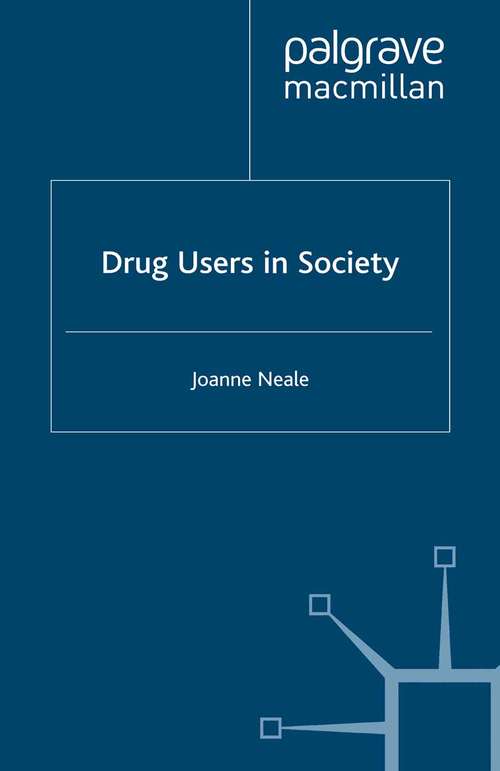 Book cover of Drug Users in Society (2002)