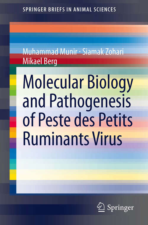 Book cover of Molecular Biology and Pathogenesis of Peste des Petits Ruminants Virus (2013) (SpringerBriefs in Animal Sciences)