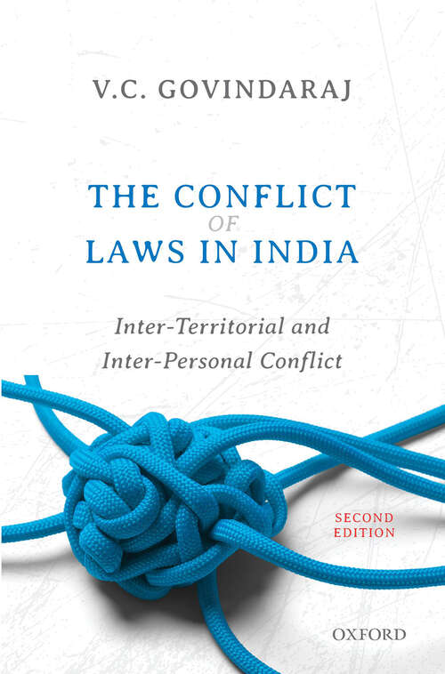 Book cover of The Conflict of Laws in India: Inter-Territorial and Inter-Personal Conflict, Second Edition