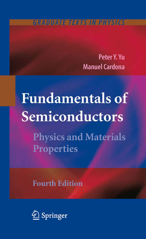 Book cover of Fundamentals of Semiconductors: Physics and Materials Properties (4th ed. 2010) (Graduate Texts in Physics)