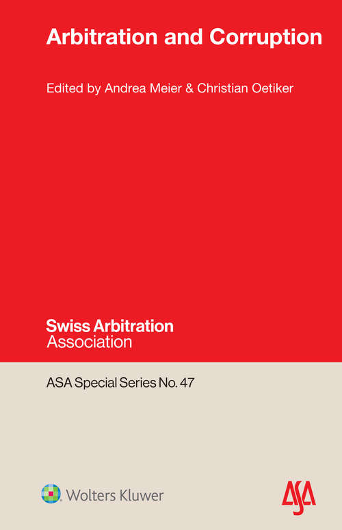 Book cover of Arbitration and Corruption (ASA Special Series #47)