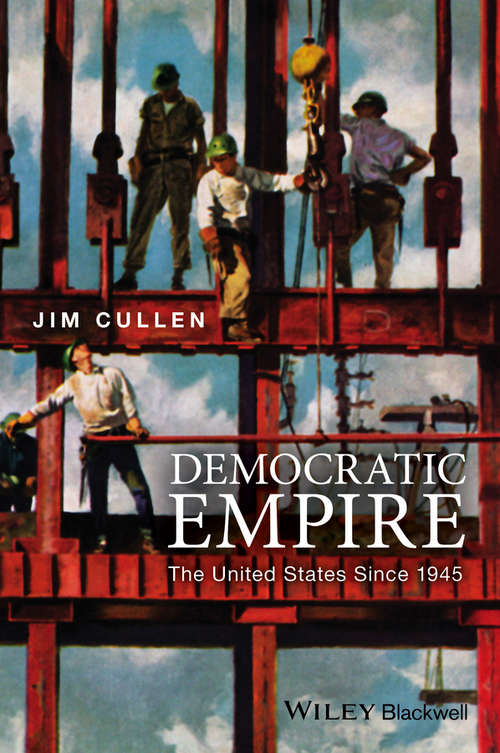 Book cover of Democratic Empire: The United States Since 1945