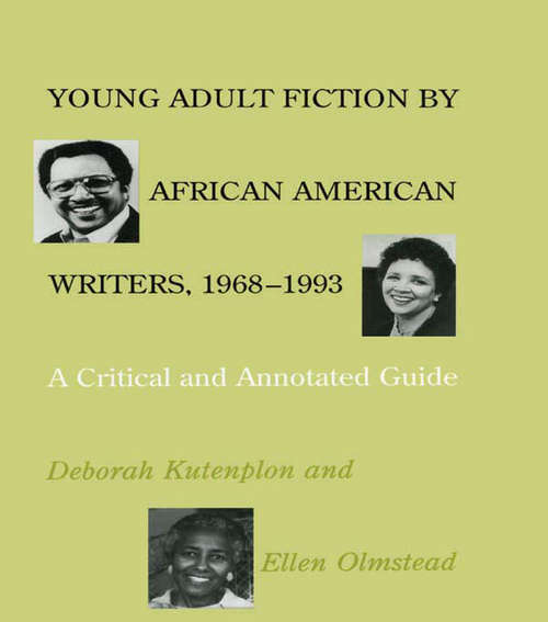 Book cover of Young Adult Fiction by African American Writers, 1968-1993: A Critical and Annotated Guide
