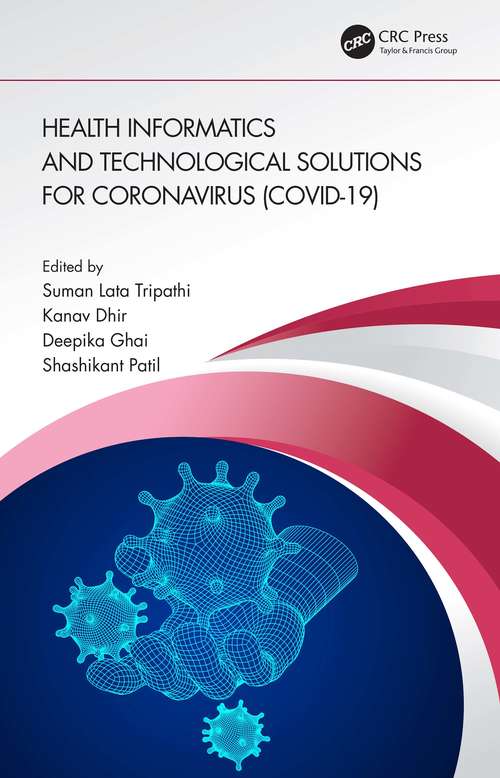 Book cover of Health Informatics and Technological Solutions for Coronavirus (COVID-19)