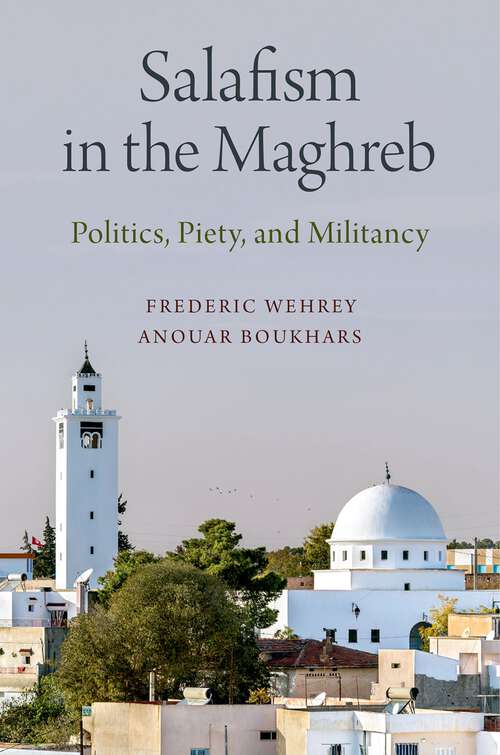 Book cover of SALAFISM IN THE MAGHREB CEIP C: Politics, Piety, and Militancy (Carnegie Endowment for Intl Peace)