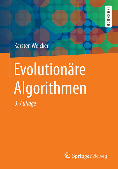 Book cover of Evolutionäre Algorithmen (3., überarb. u. erw. Aufl. 2015)