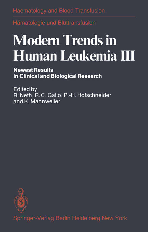 Book cover of Modern Trends in Human Leukemia III: Newest Results in Clinical and Biological Research (1979) (Haematology and Blood Transfusion   Hämatologie und Bluttransfusion #23)