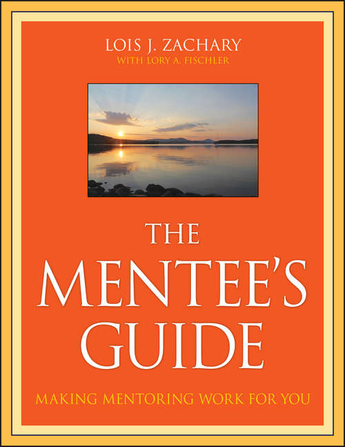 Book cover of The Mentee's Guide: Making Mentoring Work for You