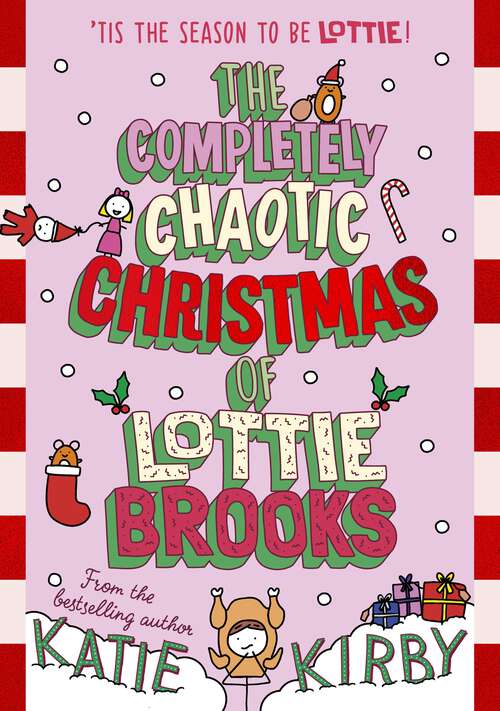 Book cover of The Completely Chaotic Christmas of Lottie Brooks (Lottie Brooks #5)