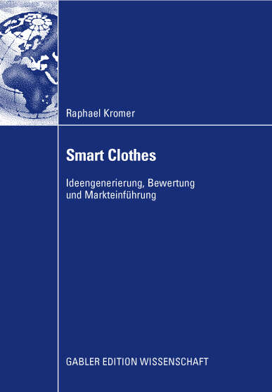 Book cover of Smart Clothes: Ideengenerierung, Bewertung und Markteinführung (2008)