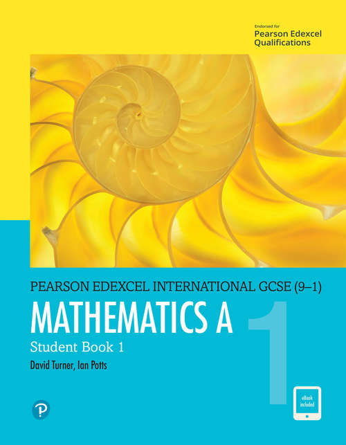 Book cover of Edexcel International Gcse (9-1) Mathematics A Student Book 1: Print And Ebook Bundle (PDF)