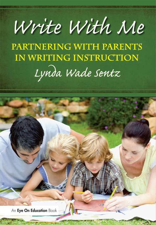 Book cover of Write With Me: Partnering With Parents in Writing Instruction